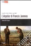 L'Angélus di Francis Jammes libro di Del Treppo Grazia