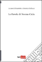 Le Favole di nonna Cicia libro