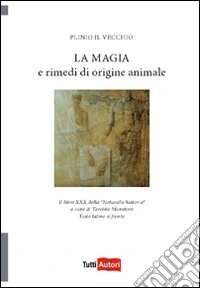 La Magia e rimedi di origine animale libro
