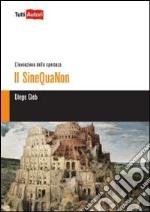 Il SineQuaNon