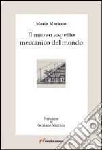 Il nuovo aspetto meccanico del mondo