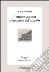 Il nuovo aspetto meccanico del mondo libro di Morasso Mario