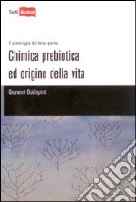 Chimica prebiotica e origine della vita libro