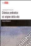 Chimica prebiotica e origine della vita libro