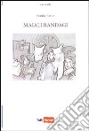 Maiali randagi libro