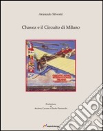 Chavez e il circuito di Milano libro