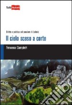 Il Cielo sceso a corte libro