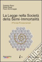 La Legge nella società della semi-immortalità libro