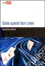 Come quando fuori piove libro