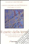 Il canto della Terra libro di Setti Corrado Goglio Gabriella