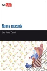 Nonna racconta libro