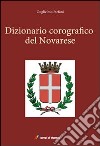 Dizionario corografico del novarese libro