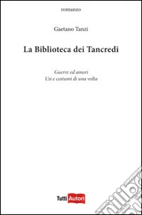 La biblioteca di Tancredi libro