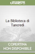 La Biblioteca di Tancredi libro