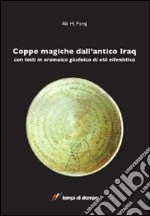 Coppe magiche dall'antico Iraq