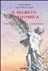 Il segreto di Yeoshua. Viaggio sulla via dell'arcangelo libro