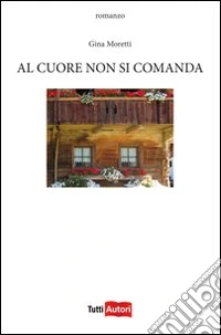 Al cuore non si comanda