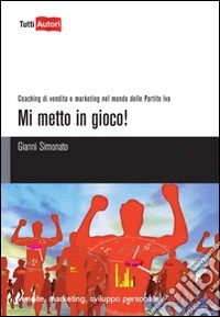 Mi metto in gioco!