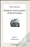 Manuale teorico pratico di elettroterapia libro