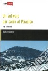 Un software per salire al paradiso libro