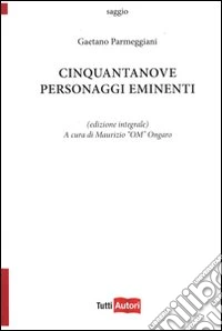 Cinquantanove personaggi eminenti