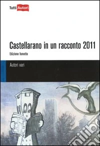 Castellarano in un racconto 2011 libro