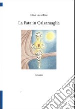 La fata in calzamaglia libro