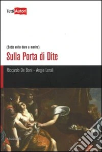 Sulla Porta di Dite. (Sette volte dura a morire) libro