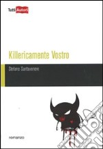 Killericamente vostro