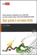 Ogni giorno è un nuovo inizio libro