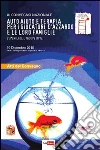 Auto-aiuto e terapia per i giocatori d'azzardo e le loro famiglie. Esperienze e prospettive. 11° Convegno nazionale (Verona, 10 dicembre 2010) libro