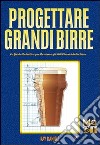 Progettare grandi birre libro