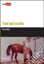 Trent'anni in sella libro