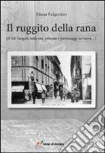 Il ruggito della rana libro