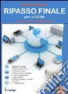 Ripasso finale per la CCNA. Certificazione CISCO #640-802 libro