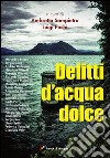 Delitti d'acqua dolce libro