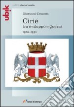 Cirié tra sviluppo e guerra 1900-1938