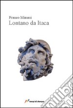 Lontano da Itaca libro