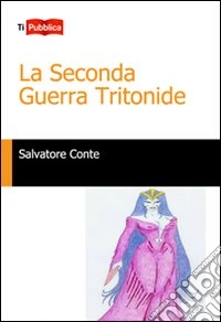La seconda guerra Tritonide