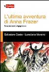 L'ultima avventura di Anna Frazer. Resa dei conti a Ngog Lituba libro