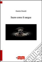 Sacro come il sangue libro