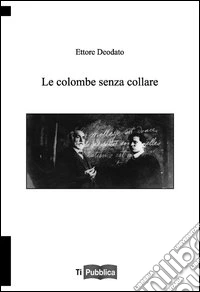 Le colombe senza collare libro