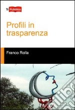 Profili in trasparenza libro