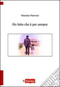 Ho letto che è per sempre