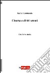 Cinema e diritti umani. Una breve storia libro di Cammarata Enrico