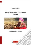 Dalla Bessarabia alla Pianura padana libro