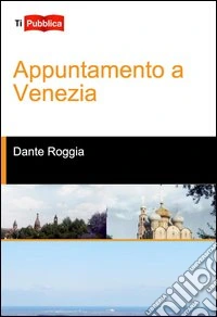 Appuntamento a Venezia libro