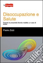 Disoccupazione e salute libro