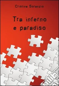 Tra inferno e paradiso libro