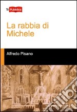 La rabbia di Michele